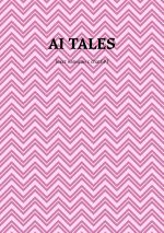 Скачать книгу AI Tales. Текст написан с ChatGPT автора Илья Алигожин