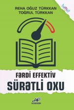 Скачать книгу Fərdi effektiv sürətli oxu автора Toğrul Türkkan