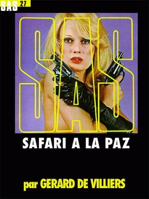 обложка книги Сафари в Ла-Пасе автора Жерар Вилье