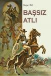 Книга Başsız atlı автора Томас Майн Рид