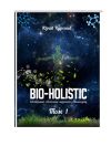 Книга Bio-holistic. Том 1. Всестороннее обеспечение жизненного благополучия человека автора Юрий Курский