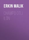 Книга Champo otli ilon автора Erkin Malik