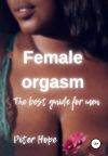 Книга Female orgasm автора Питер Хоуп