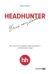 Книга HeadHunter: успех неизбежен. Как стартап стал лидером онлайн-рекрутинга и изменил рынок труда автора Михаил Жуков