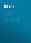 Книга Jilg‘a navolari автора Bayoz