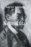 Книга Kelmikülas автора August Kitzberg