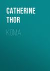 Книга Кома автора Catherine Thor