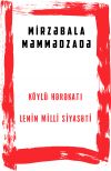 Книга Köylü hərəkatı və Lenin milli siyasəti автора Mirzəbala Məmmədzadə