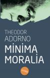 Книга Minima Moralia автора Теодор Адорно