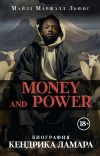 Книга Money and power. Биография Кендрика Ламара автора Майлз Маршалл Льюис