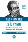 Книга Nazim Hikmətlə 3 il yarım автора Orxan Kamal