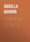 Книга O‘tmishdan ertaklar автора Abdulla Qahhor