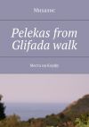 Книга Pelekas from Glifada walk. Места на Корфу автора Михалис