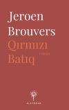 Книга Qırmızı batıq автора Jeroen Brouwers