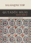 Книга Qutadğu bilig автора Balasaqunlu Yusif