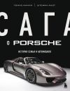 Книга Сага о Porsche. История семьи и автомобиля автора Штефан Ауст