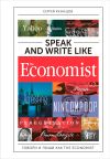 Книга Speak and Write like The Economist: Говори и пиши как The Eсonomist автора Сергей Кузнецов