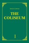 Книга «The Coliseum» (Колизей). Часть 1 автора Михаил Сергеев