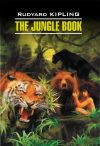 Книга The Jungle Book / Книга джунглей. Книга для чтения на английском языке автора Редьярд Киплинг