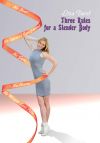 Книга Three Rules of a Slender Body автора Liza Durst