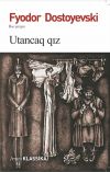 Книга UTANCAQ QIZ автора Федор Достоевский