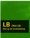 Книга Wet op de loonbelasting – LB (Wet LB) автора Nederland
