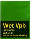 Книга Wet op de vennootschapsbelasting – Wet Vpb (Vpb 1969) автора Nederland