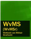 Книга Wetboek van Militair Strafrecht – WvMS (WvMSr) автора Nederland
