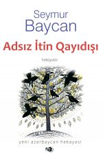 Скачать книгу Adsız itin qayıdışı автора Seymur Baycan
