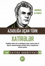 Скачать книгу Azadlığa uçan türk автора Məmməd Altunbay