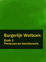 Скачать книгу Burgerlijk Wetboek boek 1 автора Nederland