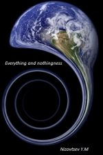 Скачать книгу Everything and nothingness автора Юрий Низовцев