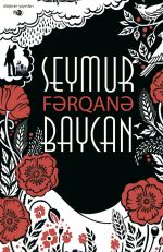 Скачать книгу Fərqanə автора Seymur Baycan