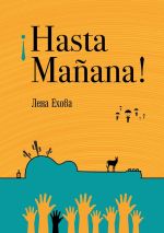 Скачать книгу ¡Hasta Mañana! автора Лена Ехова