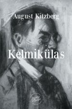 Скачать книгу Kelmikülas автора August Kitzberg