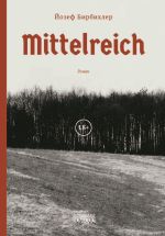 Скачать книгу Mittelreich автора Йозеф Бирбихлер