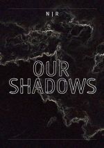 Скачать книгу Our Shadows автора N | R