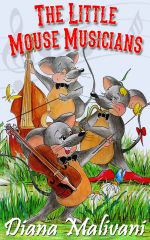 Скачать книгу The Little Mouse Musicians автора Diana Malivani