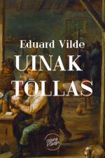 Скачать книгу Uinak tõllas автора Eduard Vilde