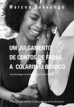 Скачать книгу Um Julgamento de Contos de Fadas a Colarinho Branco автора Marcos Sassungo