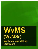 Скачать книгу Wetboek van Militair Strafrecht – WvMS (WvMSr) автора Nederland