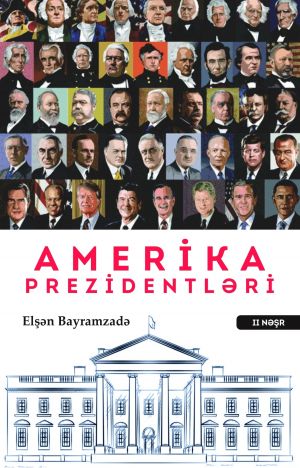 обложка книги Amerika Prezidentləri автора Elşən Bayramzadə