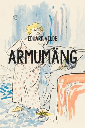 обложка книги Armumäng автора Eduard Vilde