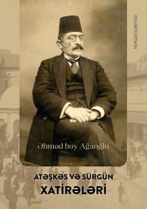 обложка книги Atəşkəs və sürgün xatirələri автора Əhməd Ağaoğlu