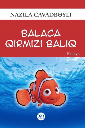 обложка книги Balaca qırmızı balıq автора Nazilə Cavadbəyli
