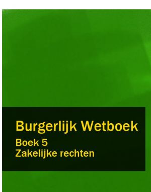 обложка книги Burgerlijk Wetboek boek 5 автора Nederland