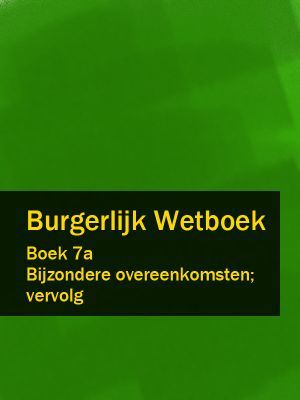 обложка книги Burgerlijk Wetboek boek 7a автора Nederland