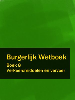 обложка книги Burgerlijk Wetboek boek 8 автора Nederland