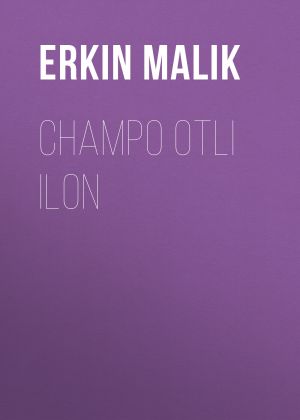 обложка книги Champo otli ilon автора Erkin Malik