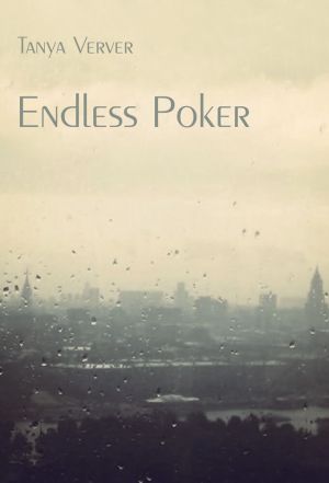 обложка книги Endless Poker автора Tanya Verver